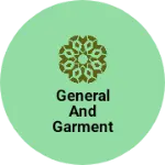 Business logo of General and garment stor