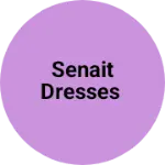 Business logo of SENAIT DRESSES