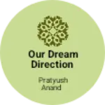 Business logo of Our dream direction
