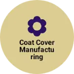 Business logo of COAT COVER MANUFACTURING
