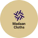 Business logo of Madaan cloths