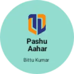 Business logo of Pashu aahar store