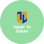 Business logo of Kaper ki dukan
