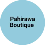 Business logo of Pahirawa boutique