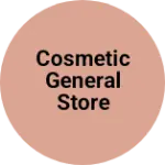 Business logo of Cosmetic General Store