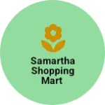 Business logo of Samartha shopping mart
