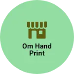 Business logo of Om Hand print