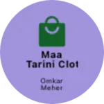 Business logo of Maa tarini Clotho store