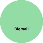 Business logo of Bigmall