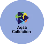 Business logo of Aqsa collection based out of Bangalore