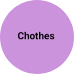 Business logo of Chothes