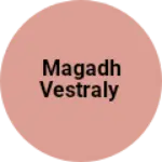 Business logo of Magadh vestraly