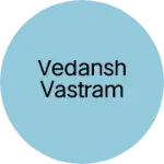 Business logo of vedansh vastram