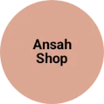 Business logo of Ansah shop