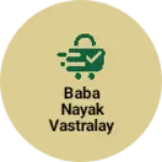 Business logo of Baba Nayak Vastralay