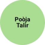 Business logo of Poòja talir