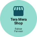 Business logo of Tera mera shop