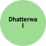 Business logo of Dhatterwal
