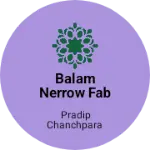 Business logo of Balam nerrow fab
