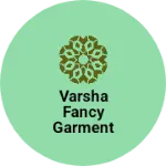 Business logo of Varsha Fancy Garment