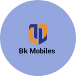 Business logo of Bk mobiles