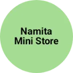 Business logo of Namita mini store