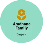 Business logo of Aradhana family shop