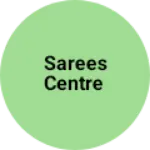 Business logo of Sarees centre