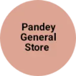 Business logo of Pandey General Store