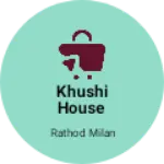 Business logo of Khushi House