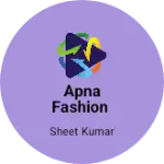 Business logo of Apna fashion