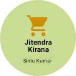 Business logo of Jitendra kirana store