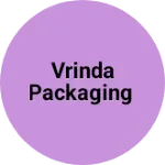 Business logo of Vrinda Packaging