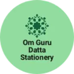 Business logo of Om Guru Datta stationery and Kirana Store