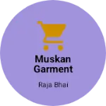Business logo of Muskan garment