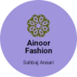 Business logo of Ainoor fashion