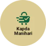 Business logo of Kapda manihari