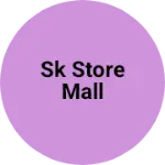 Business logo of SK store Mall