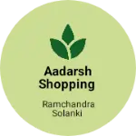 Business logo of Aadarsh shopping