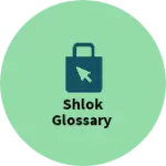 Business logo of Shlok glossary