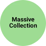 Business logo of Massive collection