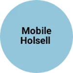 Business logo of Mobile Holsell