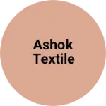 Business logo of ASHOK TEXTILE