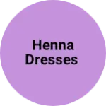 Business logo of Henna Dresses