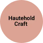 Business logo of HauteHold Craft