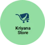 Business logo of Kriyana Store