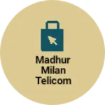 Business logo of Madhur milan telicom