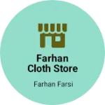 Business logo of Farhan clothes store