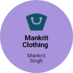 Business logo of Mankrit clothing