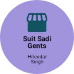 Business logo of Suit Sadi gents kapda
